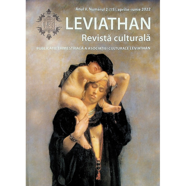 Leviathan - Revista culturala, anul V, numarul 2 (15), aprilie-iunie 2022