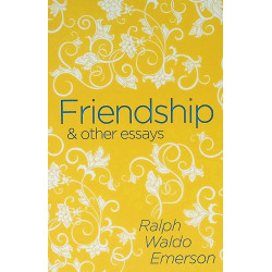 Friendship & other Essays