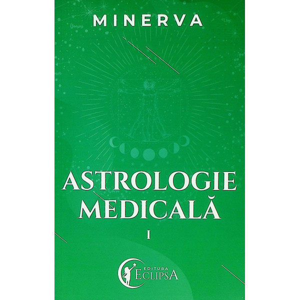 Astrologie medicala, vol. I