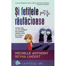 Si fetitele pot fii rautacioase. Patru pasi ca sa combati bullyingul dintre fete in scoala primara