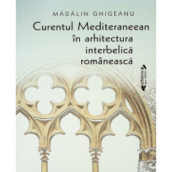 Curentul Mediteranean in arhitectura interbelica romaneasca
