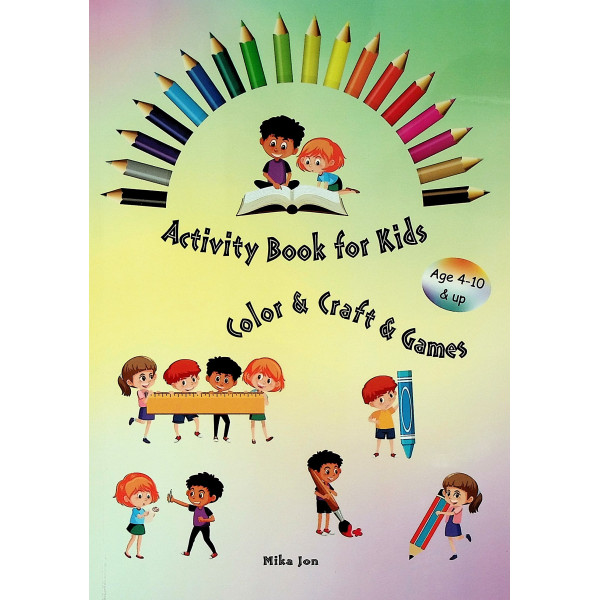 Activity Book for Kids, age 4-10 & up