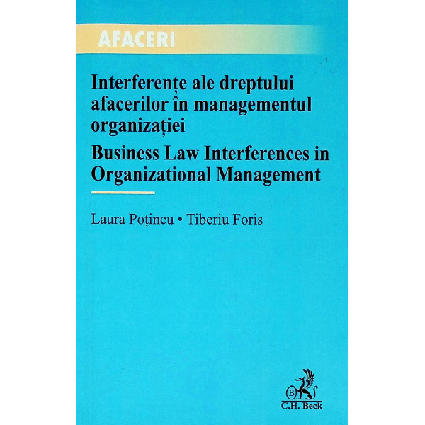 Interferente ale dreptului afacerilor in managementul organizatiei. Business Law Interferences in Orgamizational Management