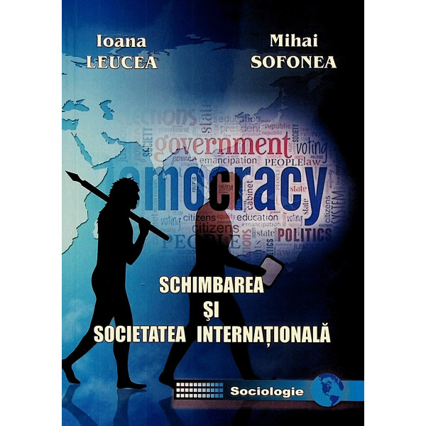 Scimbarea si societatea internationala Scimbarea si societatea internationala