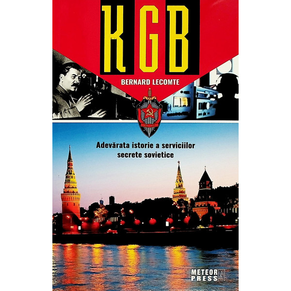 KGB. Adevarata istorie a serviciilor secrete sovietice