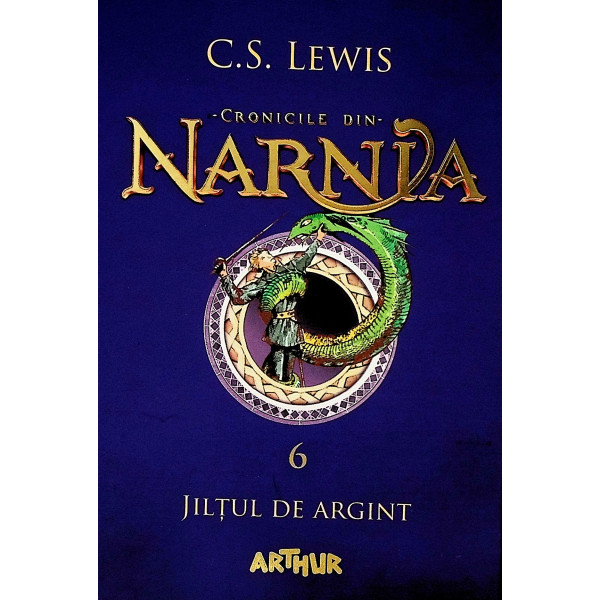 Cronicile din Narnia, vol. VI - Jiltiul de argint