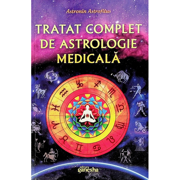 Tratat complet de astrologie medicala