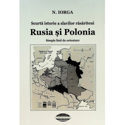 Scurta istorie a slavilor rasariteni, Rusia si Polonia. Simple linii de orientare
