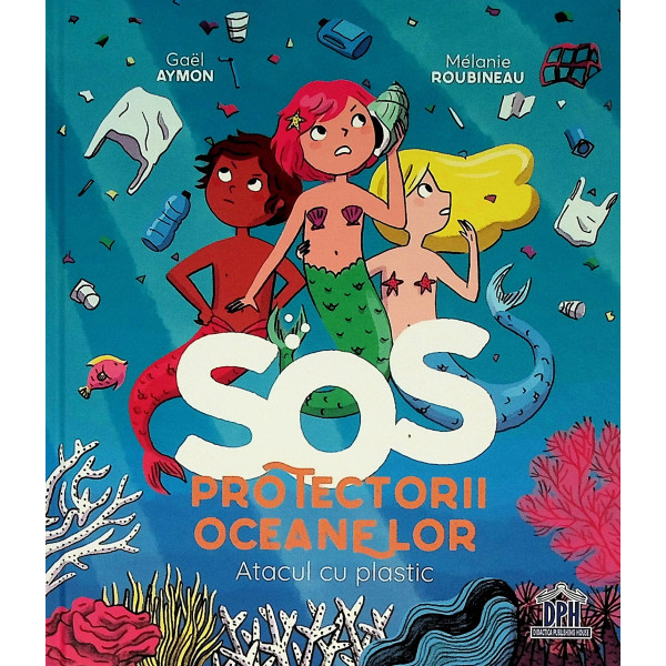 SOS protectorii oceanelor - Atacul cu plastic