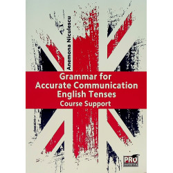 Grammar for Accurate Communication English Tenses. Course Support