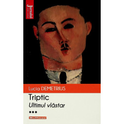 Triptic, vol. III - Ultimul vlastar