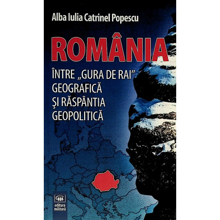 Romania intre Gura de Rai...