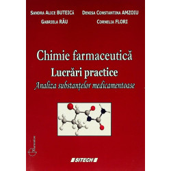 Chimie farmaceutica. Lucrari practice. Analiza substantelor medicamentoase