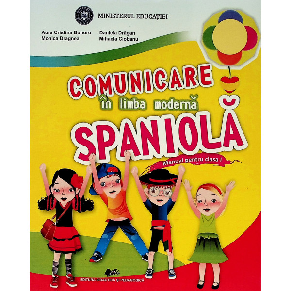 Comunicare in limba moderna spaniola, clasa I