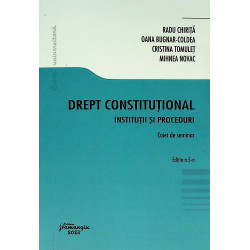 Drept constitutional. Institutii si proceduri