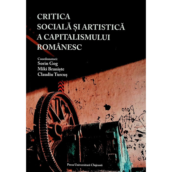 Critica sociala si artistica a capitalismului romanesc