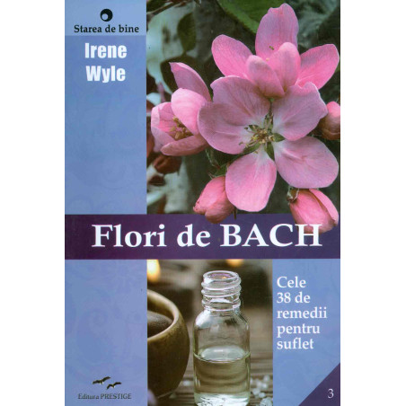 Flori de Bach - Cele 38 de...