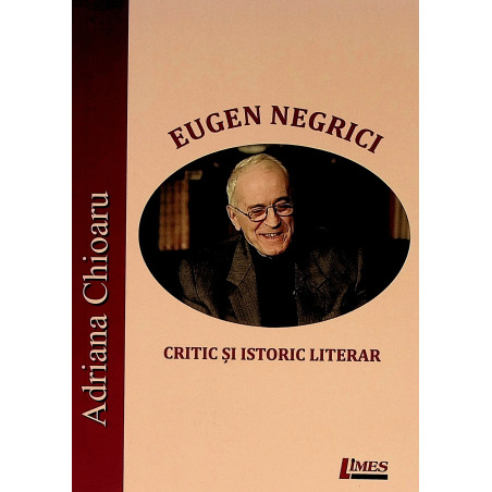 Eugen Negrici. Critic si...