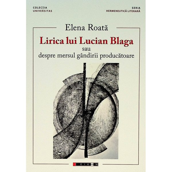 Lirica lui Lucian Blaga sau despre mersul gandirii producatoare