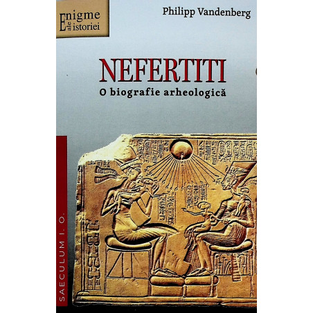 Nefertiti. O biografie...