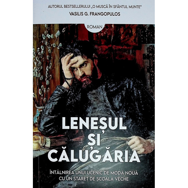 Lenesul si calugarita. Intalnirea unui ucenic de moda noua cu un staret de de scoala veche Lenesul si calugarita. Intalnirea unui ucenic de moda noua cu un staret de de scoala veche