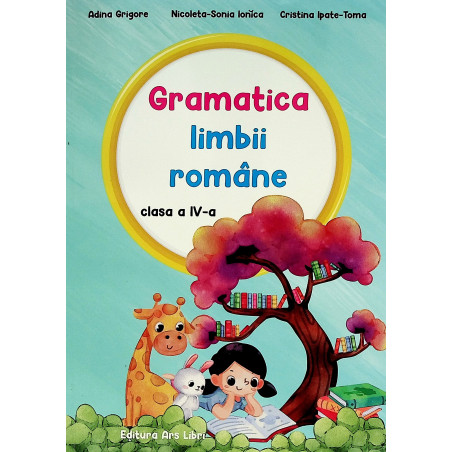 Gramatica limbii romane,...