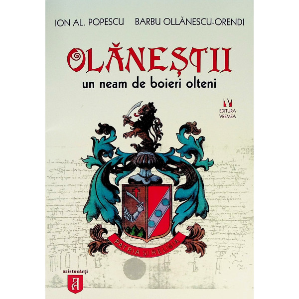 Olanestii. Un neam de boieri olteni Olanestii. Un neam de boieri olteni