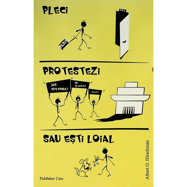 pleci, protestezi sau esti loial