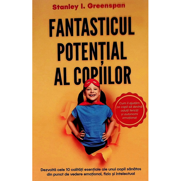 Fantasticul potential al copiilor Fantasticul potential al copiilor