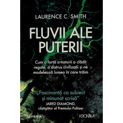 Fluvii ale puterii. Cum o...