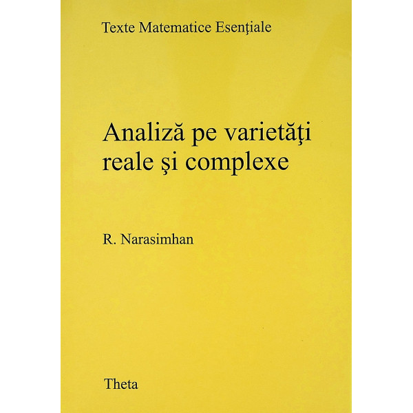 Analiza pe varietati reale si complexe Analiza pe varietati reale si complexe