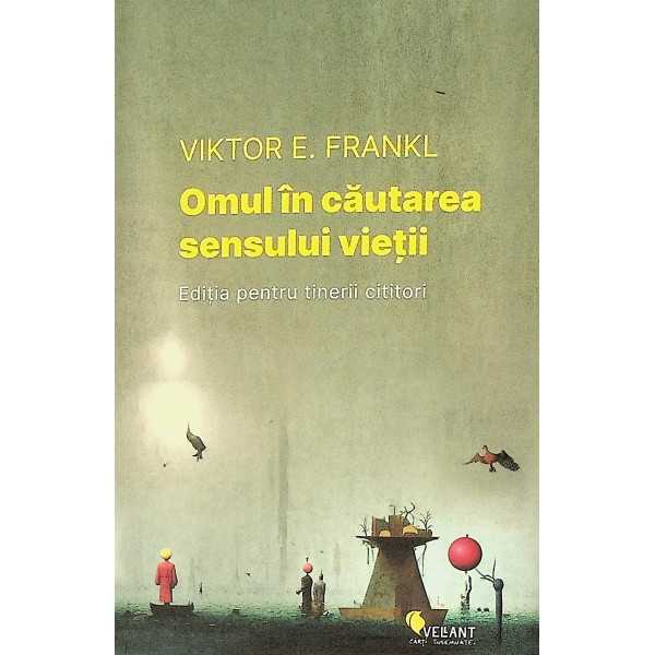 Omul in cautarea sensului vietii Omul in cautarea sensului vietii