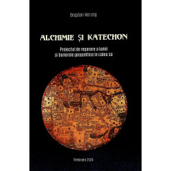 Alchimie si Katechon....
